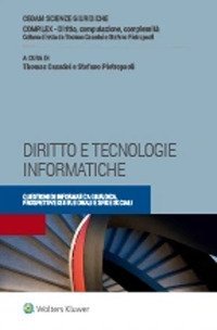 Diritto e tecnologie informatiche. Questioni di informatica giuridica, prospettive istituzionali e sfide sociali