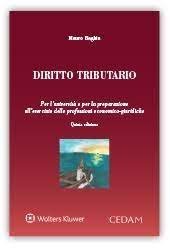 Diritto tributario. Per l'Universit&agrave; e per la preparazione alla professioni economico-giuridiche