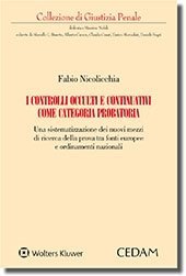 I controlli occulti e continuativi come categoria probatoria
