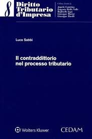 Il contraddittorio nel processo tributario