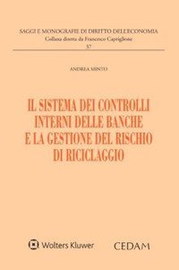 Il sistema dei controlli interni delle banche e la gestione del rischio di riciclaggio