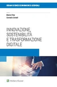 Innovazione, sostenibilit&agrave; e trasformazione digitale