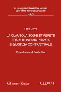 La clausola solve et repete tra autonomia privata e giustizia contrattuale