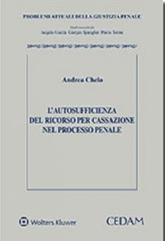L'autosufficienza del ricorso per Cassazione nel processo penale