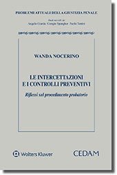 Le intercettazioni e i controlli preventivi. Riflessi sul procedimento probatorio