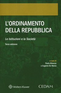 L'ordinamento della Repubblica. Le istituzioni e la societ&agrave;