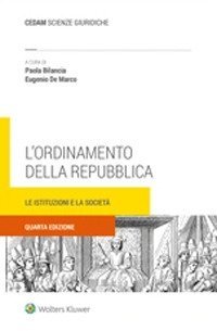 L'ordinamento della Repubblica. Le istituzioni e la societ&agrave;