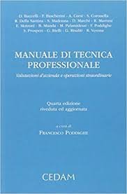 Manuale di tecnica professionale. Valutazione d'azienda, operazione straordinarie