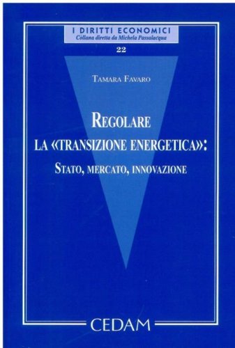 Regolare la &laquo;transizione energetica&raquo;: Stato, mercato, innovazione