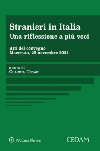 Stranieri in Italia. Una riflessione a pi&ugrave; voci