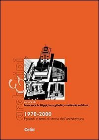1970-2000 - Episodi e temi di storia dell'architettura