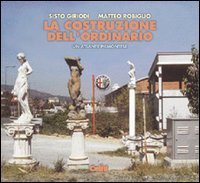 La costruzione dell'ordinario - Un atlante piemontese