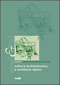 Cultura architettonica e ambiente alpino