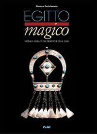 Egitto magico - Monili e amuleti del deserto e delle oasi