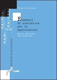 Elementi di statistica per le applicazioni - Con esercizi