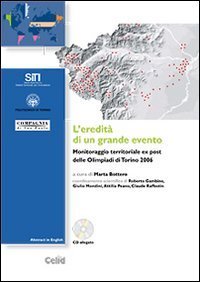 L'eredit&agrave; di un grande evento - Monitoraggio territoriale ex post delle Olimpiadi di Torino 2006
