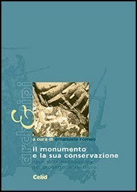 Il monumento e la sua conservazione - Note sulla metodologia del progetto di restauro