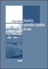 Stabilit&agrave;, controllo e qualit&agrave; di volo