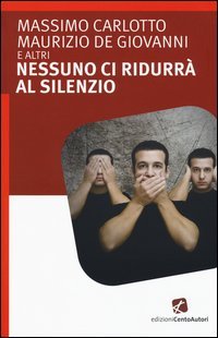Nessuno ci ridurr&agrave; al silenzio