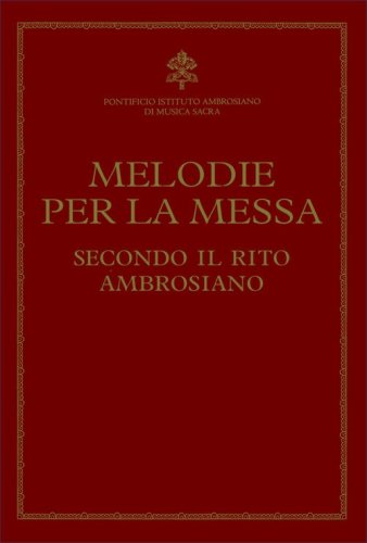 Melodie per la messa secondo il rito ambrosiano