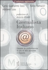 Giornalista italiano. L'esame da professionista in pi&ugrave; di 800 domande e risposte