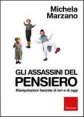 Gli assassini del pensiero. Manipolazioni fasciste di ieri e di oggi