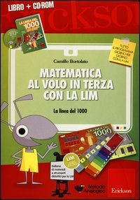 Matematica al volo in terza con la LIM - La linea dei 1000e altri strumenti per il calcolo. Con CD-ROM