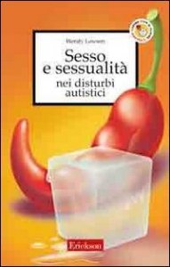 Sesso e sessualit&agrave; nei disturbi autistici