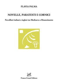 Novelle, paratesti e cornici. Novellieri italiani e inglesi tra Medioevo e Rinascimento