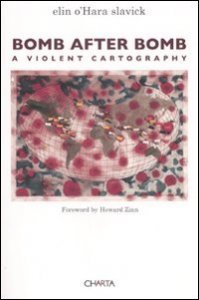 Bomb after bomb - A violent cartography