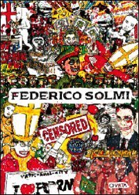 Federico Solmi - Ediz. inglese