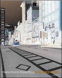 Francesco Pignatelli - Reversed cities