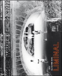 Giuseppe Ripa - Liminal. Ediz. italiana e inglese