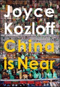 Joyce Kozloff - China is near