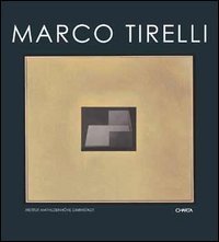Marco Tirelli - Ediz. italiana e tedesca