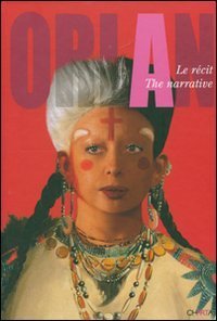 Orlan - Le r&eacute;cit&shy;The narrative