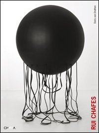 Rui Chafes - Ediz. inglese