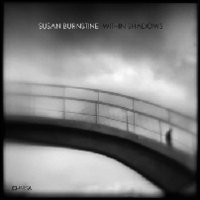 Susan Burnstine - Within shadows