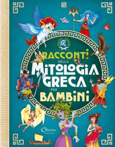 Racconti di mitologia greca per bambini. Libri per imparare
