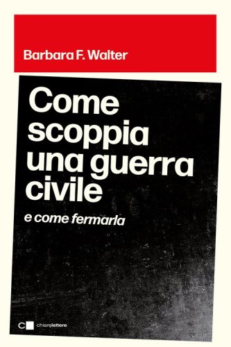 Come scoppia una guerra civile e come fermarla