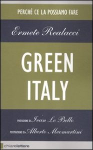 Green Italy. Perch&eacute; ce la possiamo fare