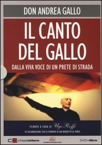 Il canto del Gallo. Dalla viva voce di un prete di strada. DVD