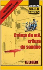 Cr&ecirc;uza de m&auml;, cr&ecirc;uza de sangue