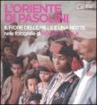 L'Oriente di Pasolini - &laquo;Il fiore delle mille e una notte&raquo; nelle fotografie di Roberto Villa