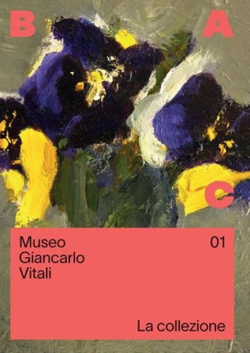 Museo Giancarlo Vitali. La collezione