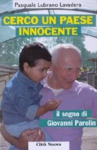 Cerco un paese innocente. Il sogno di Giovanni Parolin