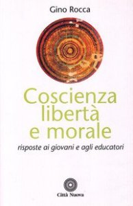 Coscienza, Liberta` E Morale. Risposte Ai Gio