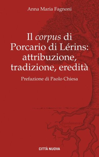Il &laquo;corpus&raquo; di Porcario di L&eacute;rins: attribuzione, tradizione, eredit&agrave;