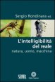 Intelligibilit&agrave; del reale - Natura, uomo, macchina