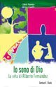 Io sono di Dio. La vita di Alberto Fern&aacute;ndez